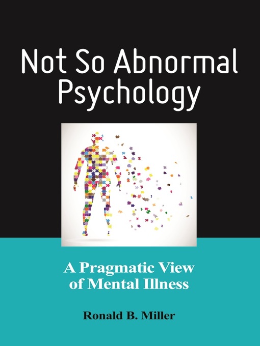 Title details for Not So Abnormal Psychology by Ronald B. Miller - Available